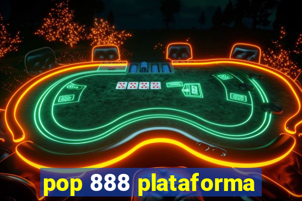 pop 888 plataforma